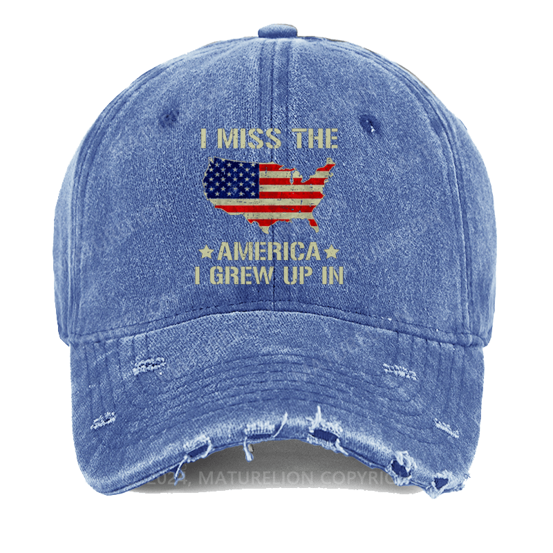 Maturelion I Miss The America I Grew Up In Washed Vintage Cap