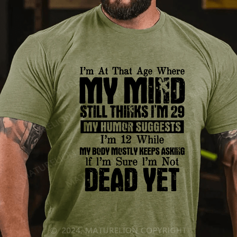Maturelion I'm At That Age Where Cotton T-Shirt