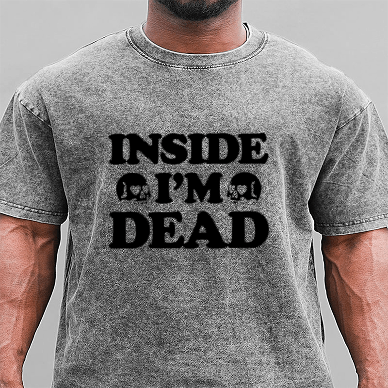 Maturelion I'm Dead Inside Work Office DTG Printing Washed Cotton T-Shirt