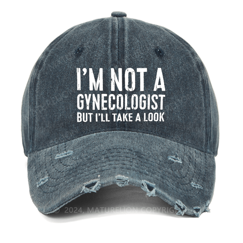 Maturelion I'm Not A Gynecologist Washed Vintage Cap
