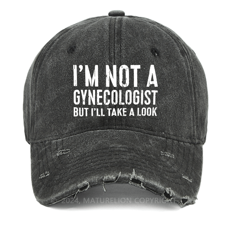 Maturelion I'm Not A Gynecologist Washed Vintage Cap