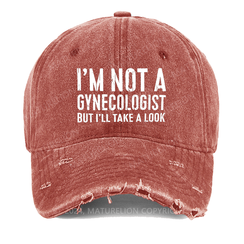 Maturelion I'm Not A Gynecologist Washed Vintage Cap