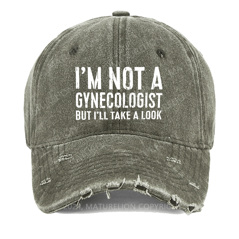 Maturelion I'm Not A Gynecologist Washed Vintage Cap