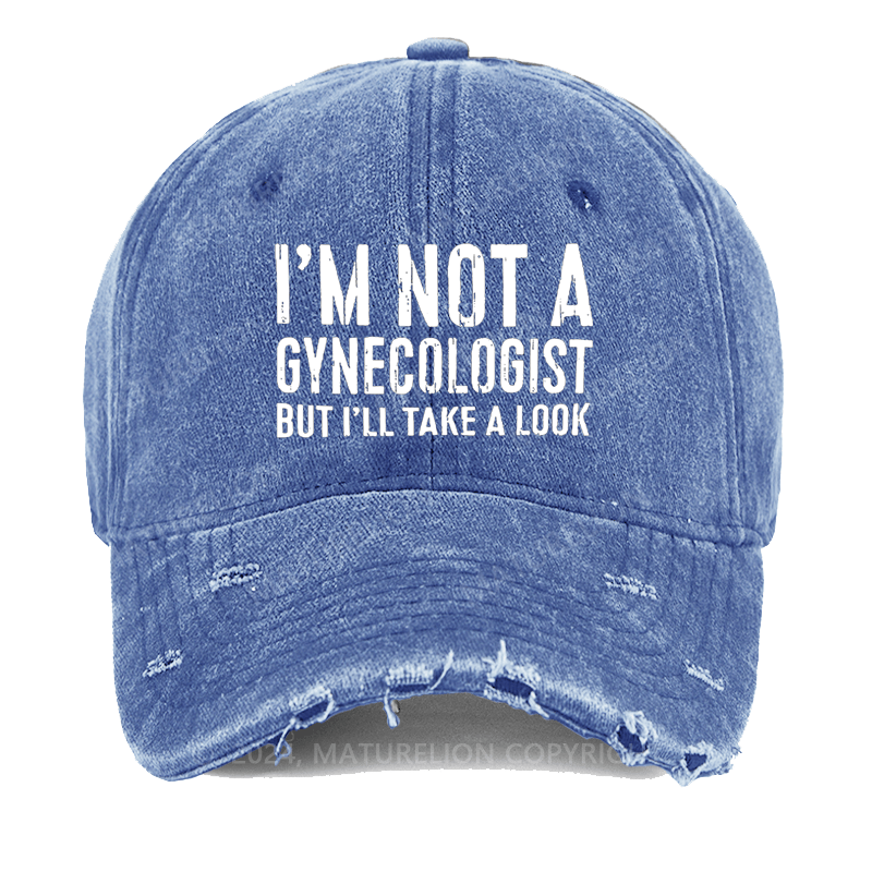 Maturelion I'm Not A Gynecologist Washed Vintage Cap