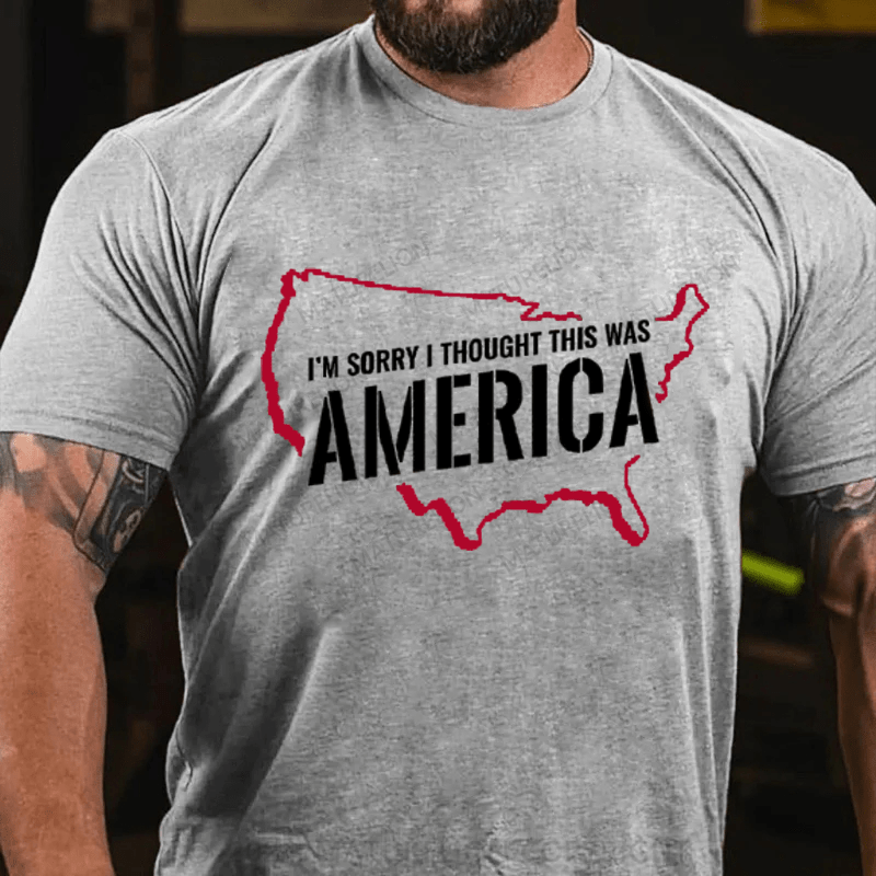 Maturelion I'm Sorry I Thought This Was America Cotton T-Shirt