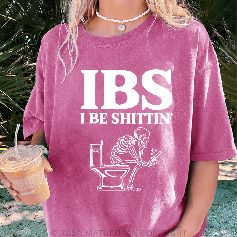 Maturelion Ibs I Be Shittin DTG Printing Washed T-Shirt