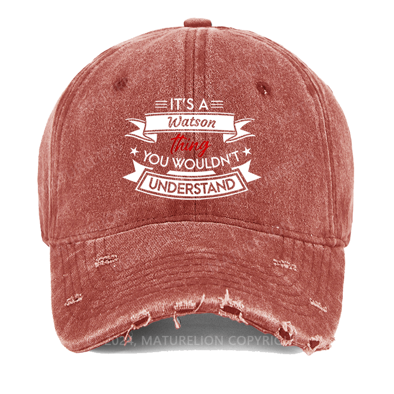 Maturelion It's A Your Name Thing You Wouldn't Understand Custom Washed Cap