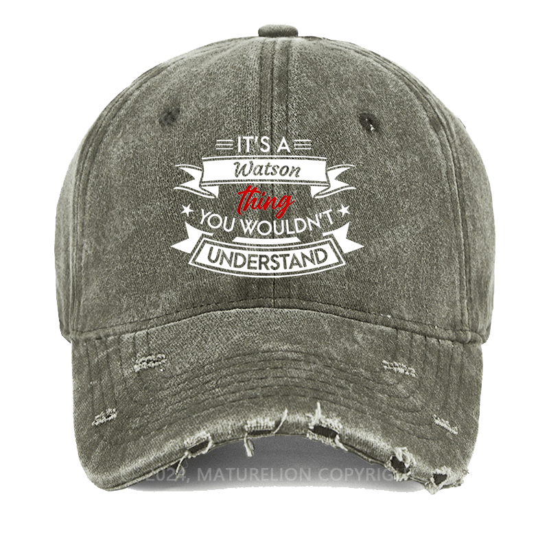 Maturelion It's A Your Name Thing You Wouldn't Understand Custom Washed Cap
