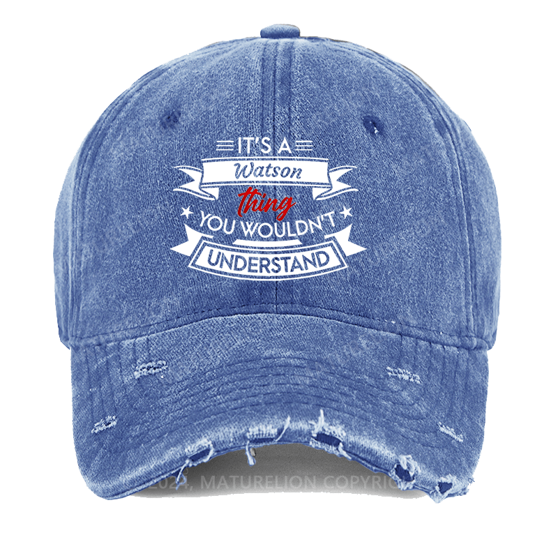 Maturelion It's A Your Name Thing You Wouldn't Understand Custom Washed Cap