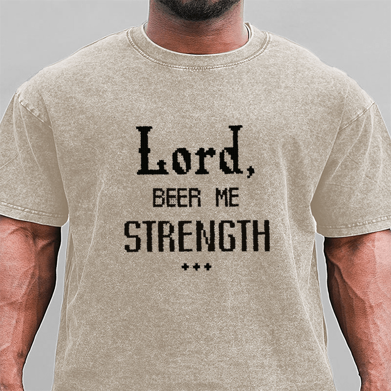 Maturelion Lord, Beer Me Strength DTG Printing Washed Cotton T-Shirt