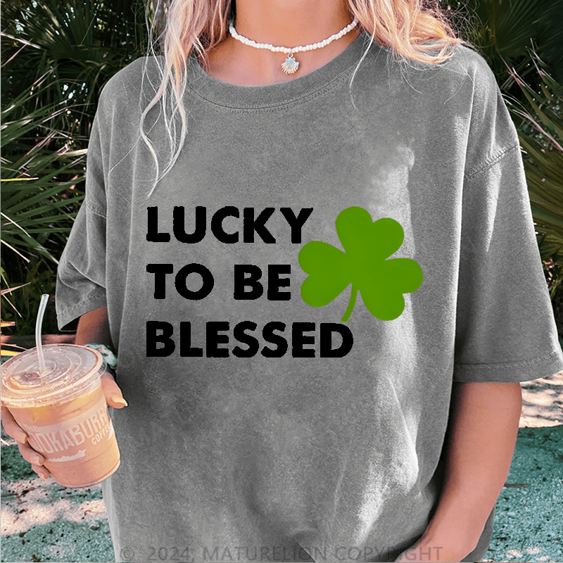Maturelion Lucky To Be Blessed DTG Printing Washed Cotton T-Shirt