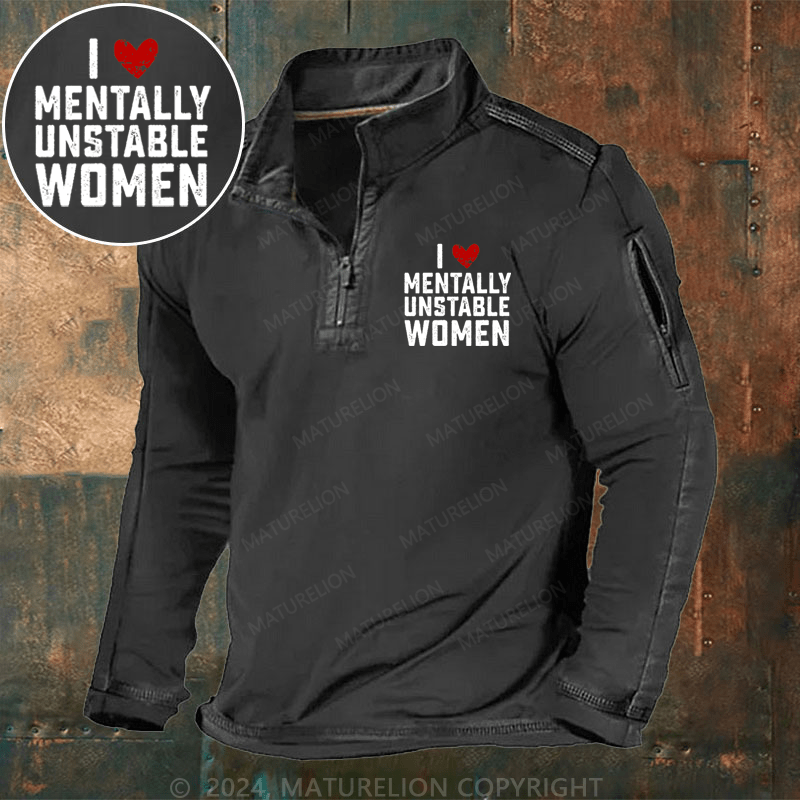 Maturelion Men's Henley Shirt I Love Mentally Unstable Women wife Henley Shirt