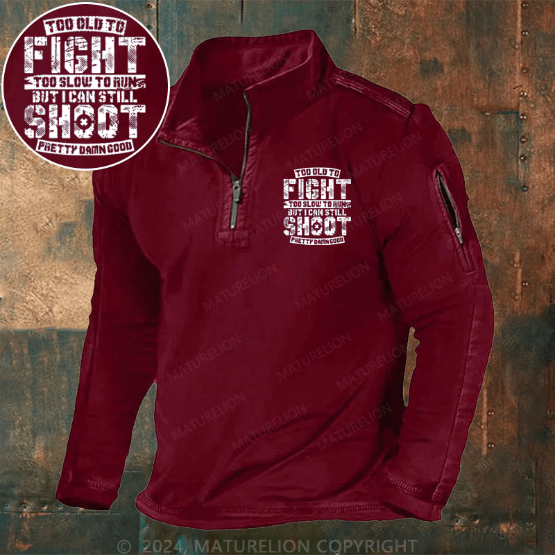 Maturelion Men's Henley Shirt Too Old To Fight Too Slow To Run But I Can Still Shoot Pretty Damn Good Henley Shirt