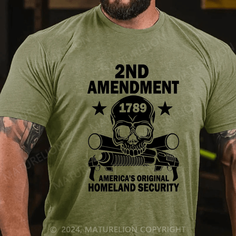Maturelion Men's T-Shirt 2nd Amendment Amirica's Original Homeland Security T-Shirt