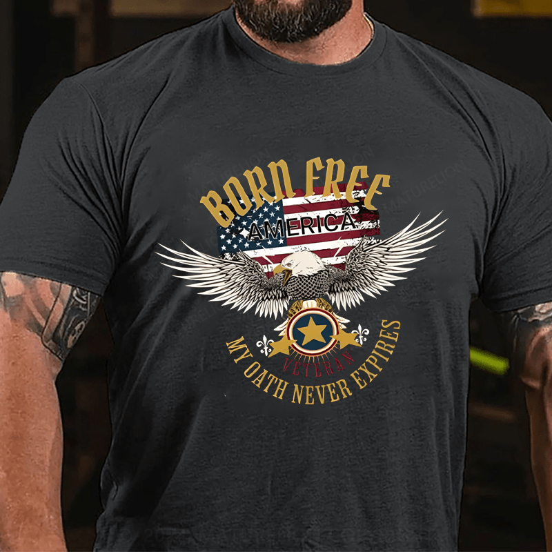 Maturelion Men's T-Shirt Born Freee America My Oath Never Expires T-Shirt