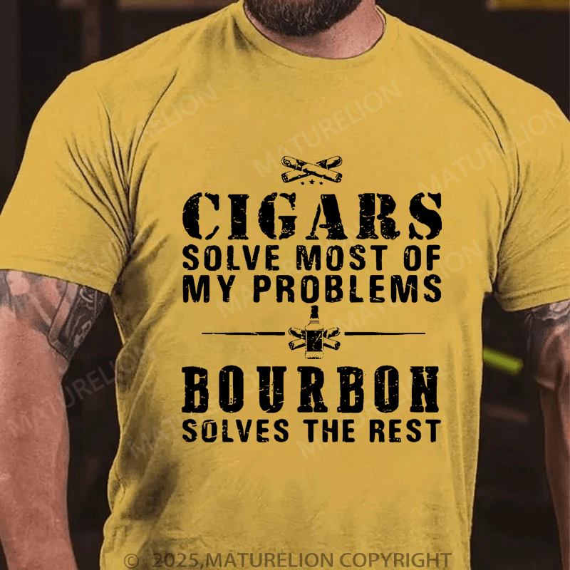 Maturelion Men's T-Shirt Cigars Solve Most Of My Problems Bourbon Solves The Rest T-Shirt (Free Customization)