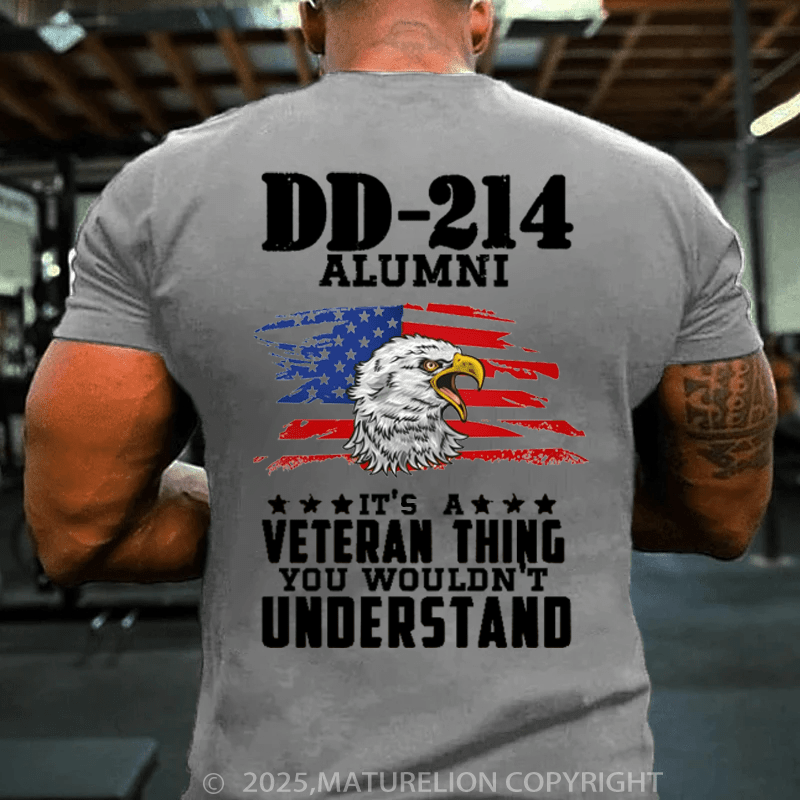 Maturelion Men's T-Shirt DD-214 It's A Veteran Thing You Wouldn't Understand T-Shirt