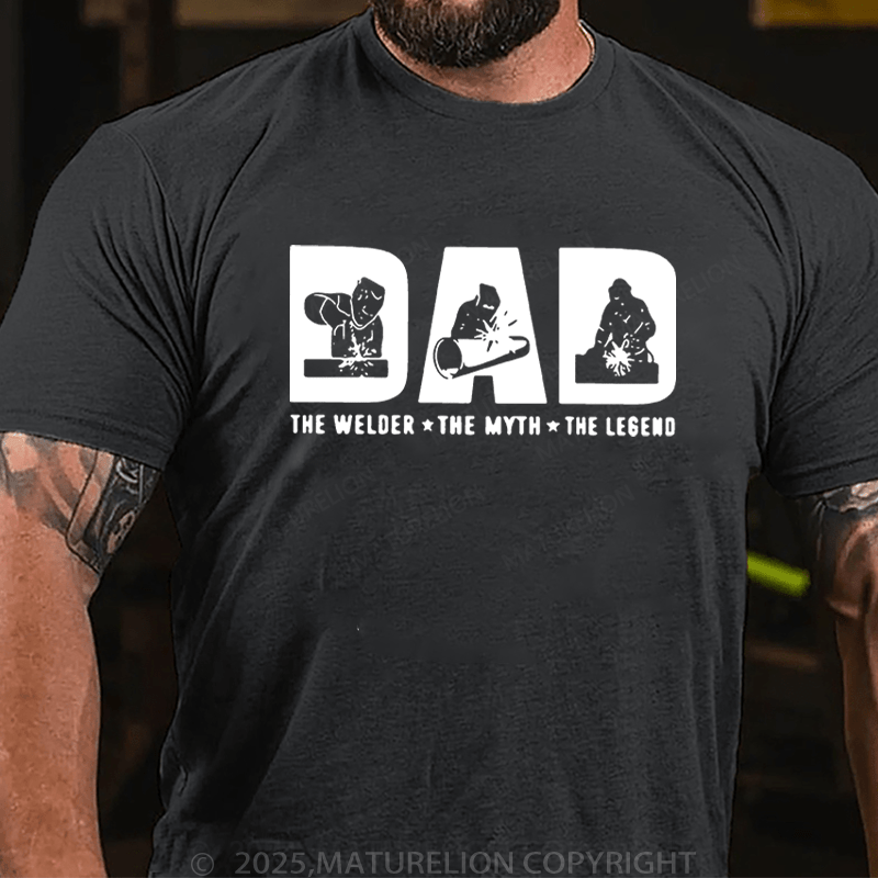 Maturelion Men's T-Shirt Dad The Welder The Myth The Legend T-Shirt (Free Customization)