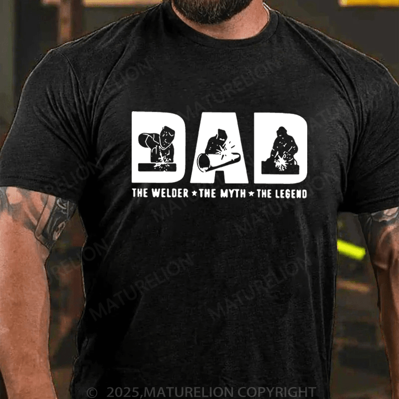 Maturelion Men's T-Shirt Dad The Welder The Myth The Legend T-Shirt (Free Customization)