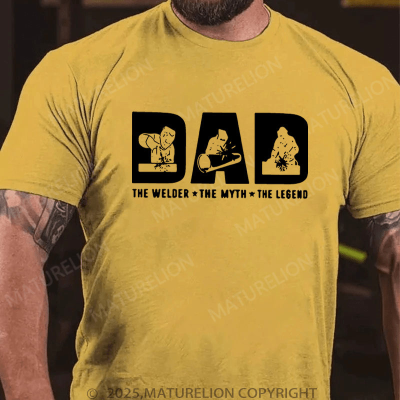 Maturelion Men's T-Shirt Dad The Welder The Myth The Legend T-Shirt (Free Customization)
