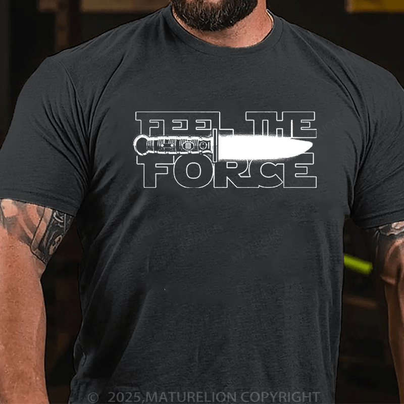 Maturelion Men's T-Shirt Feel The Force T-Shirt (Free Customization)