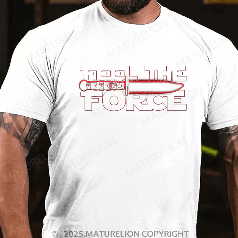 Maturelion Men's T-Shirt Feel The Force T-Shirt (Free Customization)