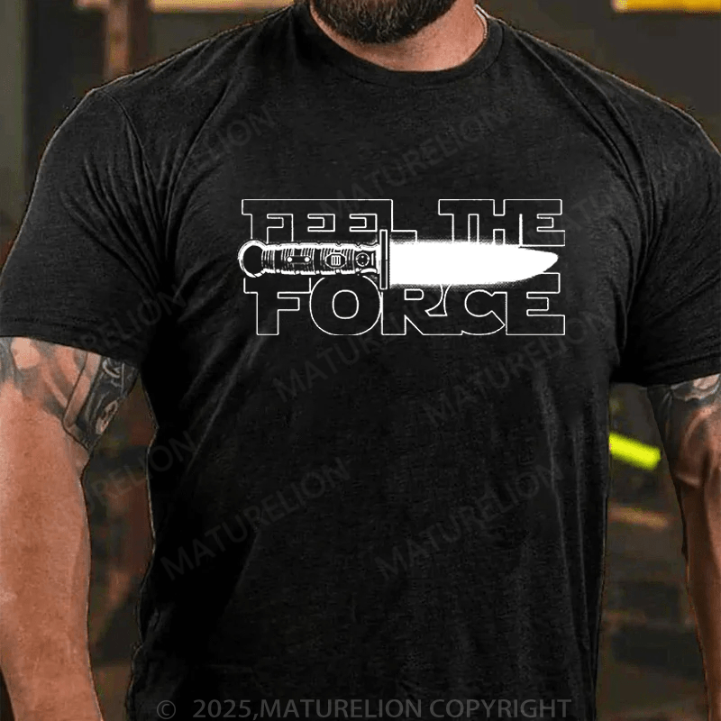 Maturelion Men's T-Shirt Feel The Force T-Shirt (Free Customization)
