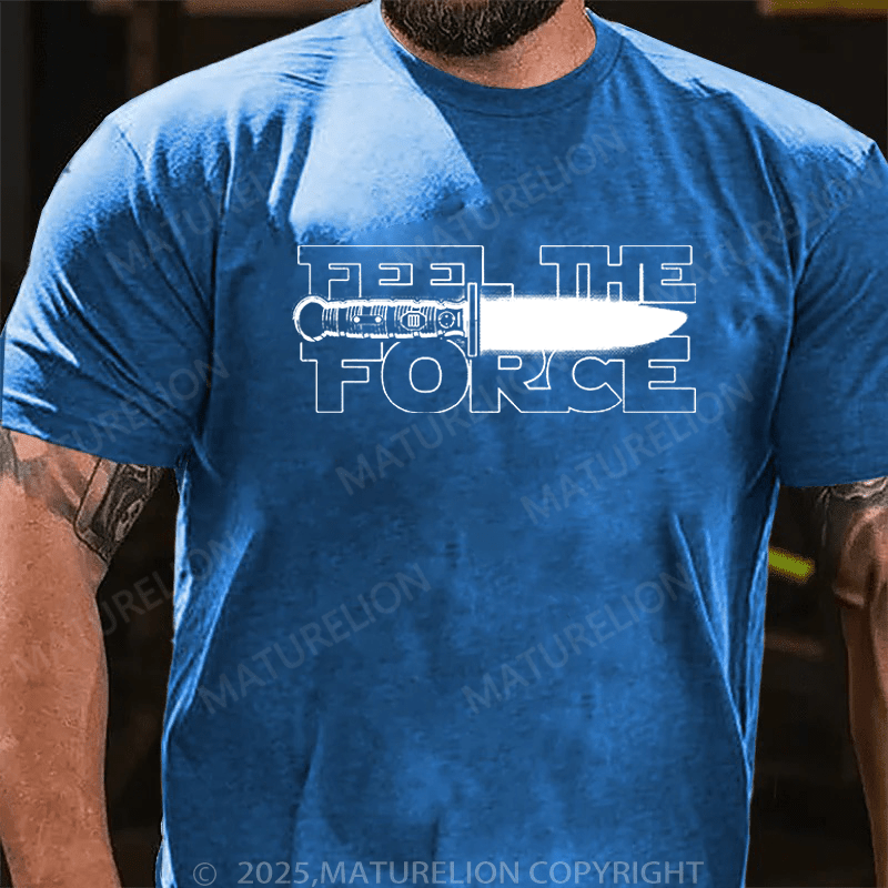 Maturelion Men's T-Shirt Feel The Force T-Shirt (Free Customization)
