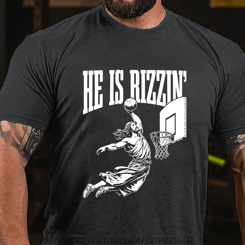 Maturelion Men's T-Shirt He is Rizzin Christian Funny T-shirt (Free Customization)