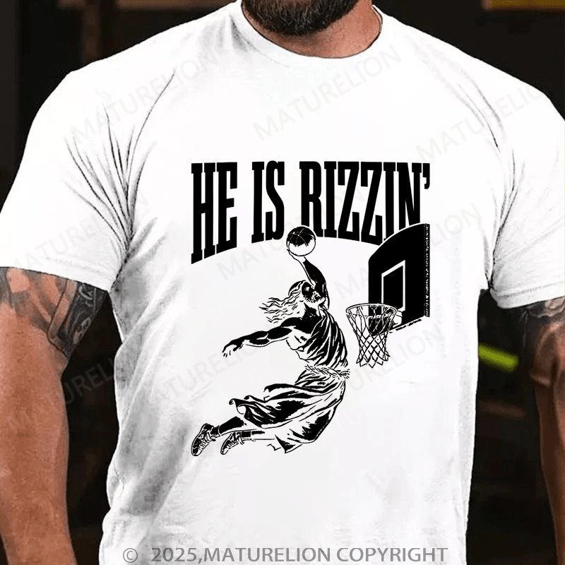 Maturelion Men's T-Shirt He is Rizzin Christian Funny T-shirt (Free Customization)