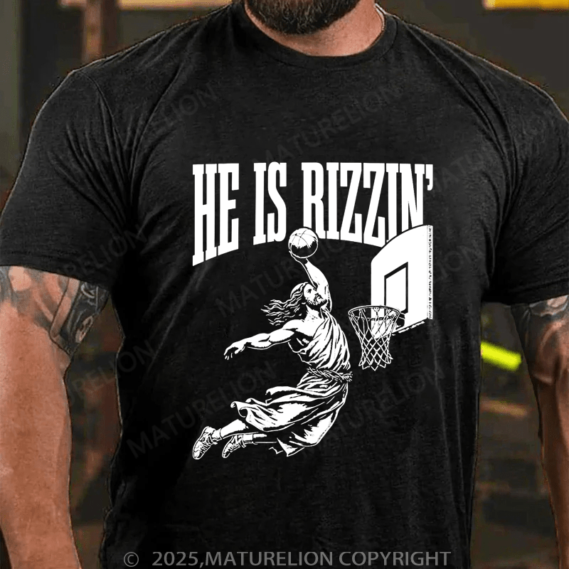 Maturelion Men's T-Shirt He is Rizzin Christian Funny T-shirt (Free Customization)