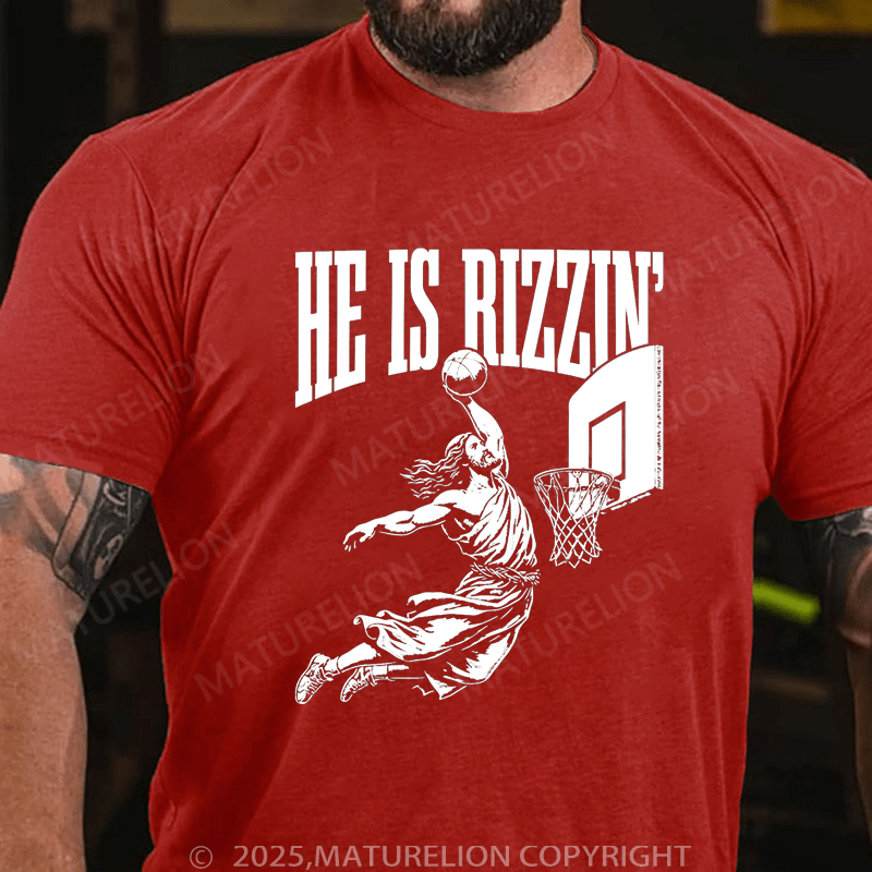 Maturelion Men's T-Shirt He is Rizzin Christian Funny T-shirt (Free Customization)
