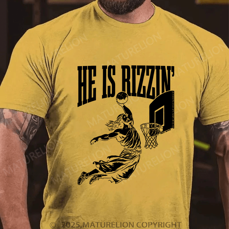 Maturelion Men's T-Shirt He is Rizzin Christian Funny T-shirt (Free Customization)