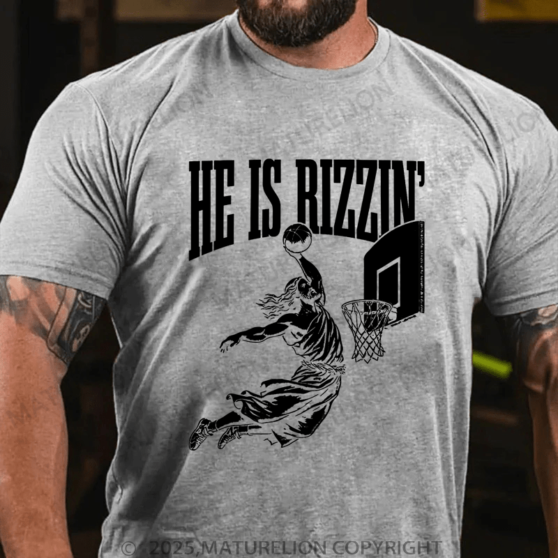 Maturelion Men's T-Shirt He is Rizzin Christian Funny T-shirt (Free Customization)