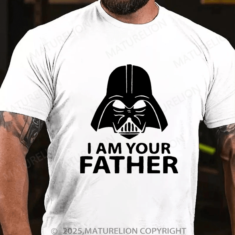 Maturelion Men's T-Shirt I am your fatherFunny T-Shirt (Free Customization)