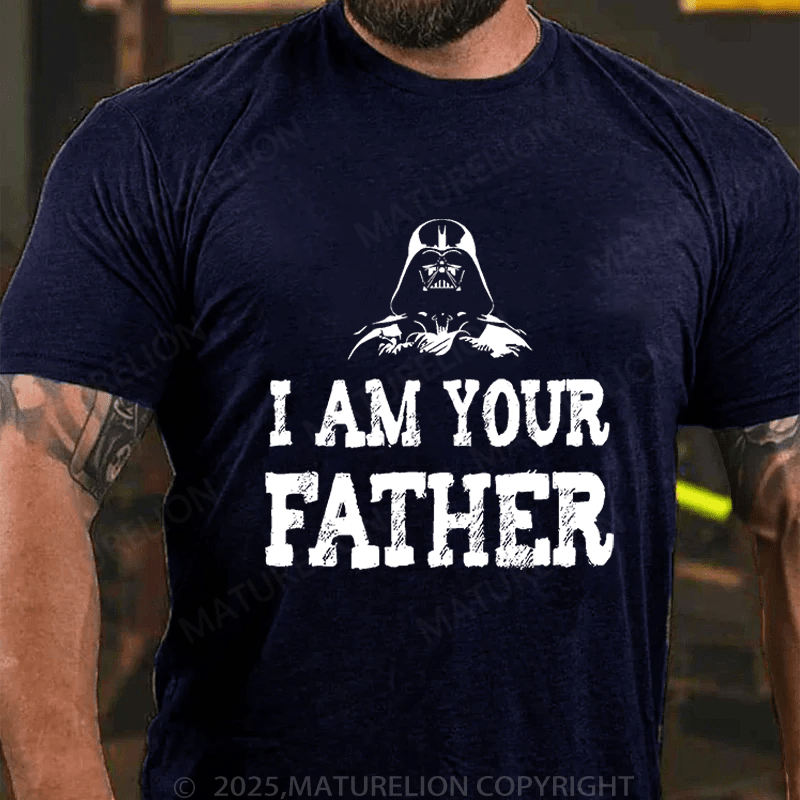 Maturelion Men's T-Shirt I am your fatherFunny T-Shirt (Free Customization)