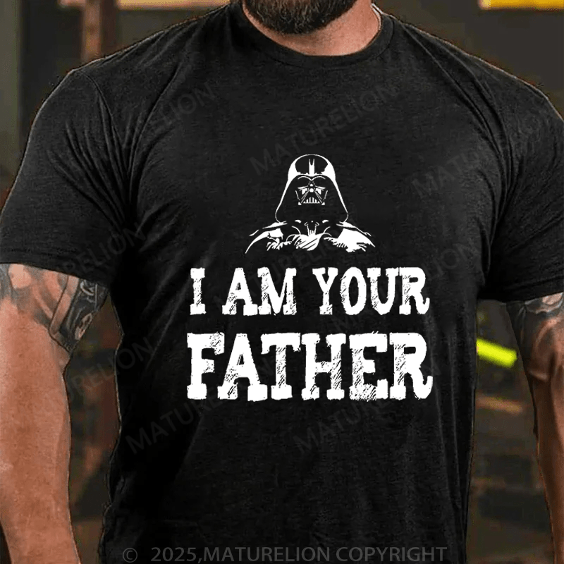 Maturelion Men's T-Shirt I am your fatherFunny T-Shirt (Free Customization)