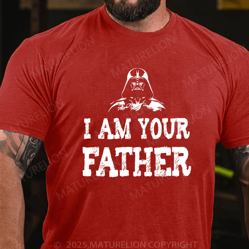 Maturelion Men's T-Shirt I am your fatherFunny T-Shirt (Free Customization)