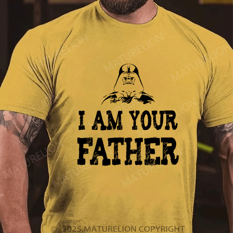 Maturelion Men's T-Shirt I am your fatherFunny T-Shirt (Free Customization)