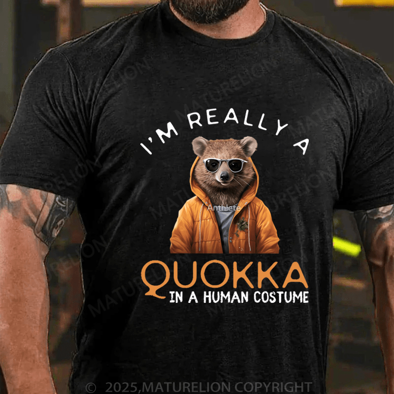 Maturelion Men's T-Shirt I'm Really Quokka In A Human Costume T-Shirt (Free Customization)