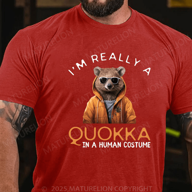 Maturelion Men's T-Shirt I'm Really Quokka In A Human Costume T-Shirt (Free Customization)