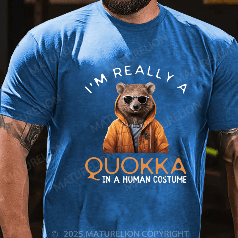 Maturelion Men's T-Shirt I'm Really Quokka In A Human Costume T-Shirt (Free Customization)