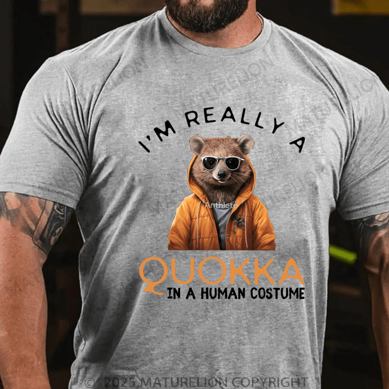 Maturelion Men's T-Shirt I'm Really Quokka In A Human Costume T-Shirt (Free Customization)