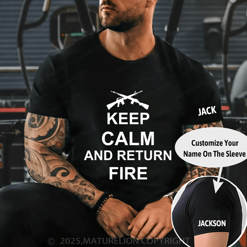 Maturelion Men's T-Shirt Keep Calm And Return Fire T-Shirt (Free Customization)