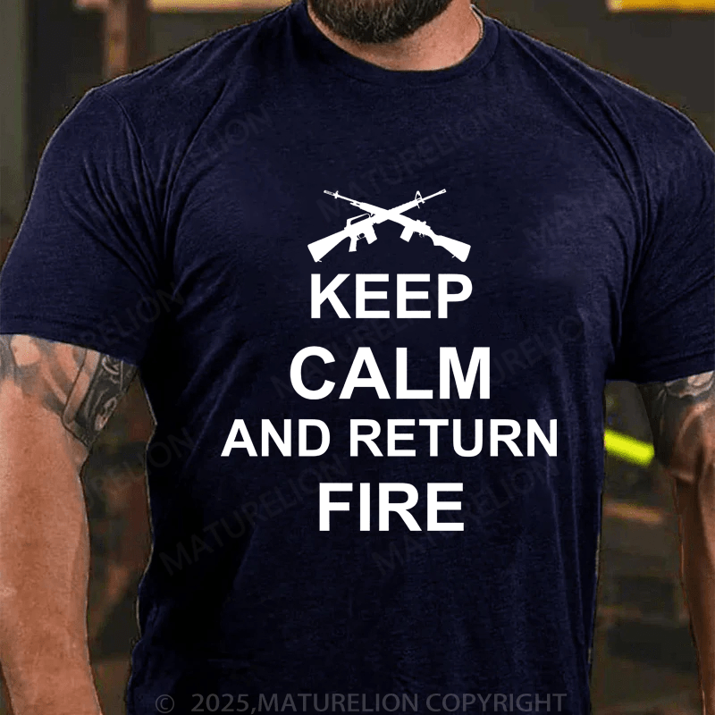 Maturelion Men's T-Shirt Keep Calm And Return Fire T-Shirt (Free Customization)