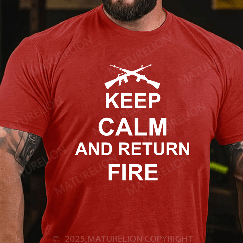 Maturelion Men's T-Shirt Keep Calm And Return Fire T-Shirt (Free Customization)