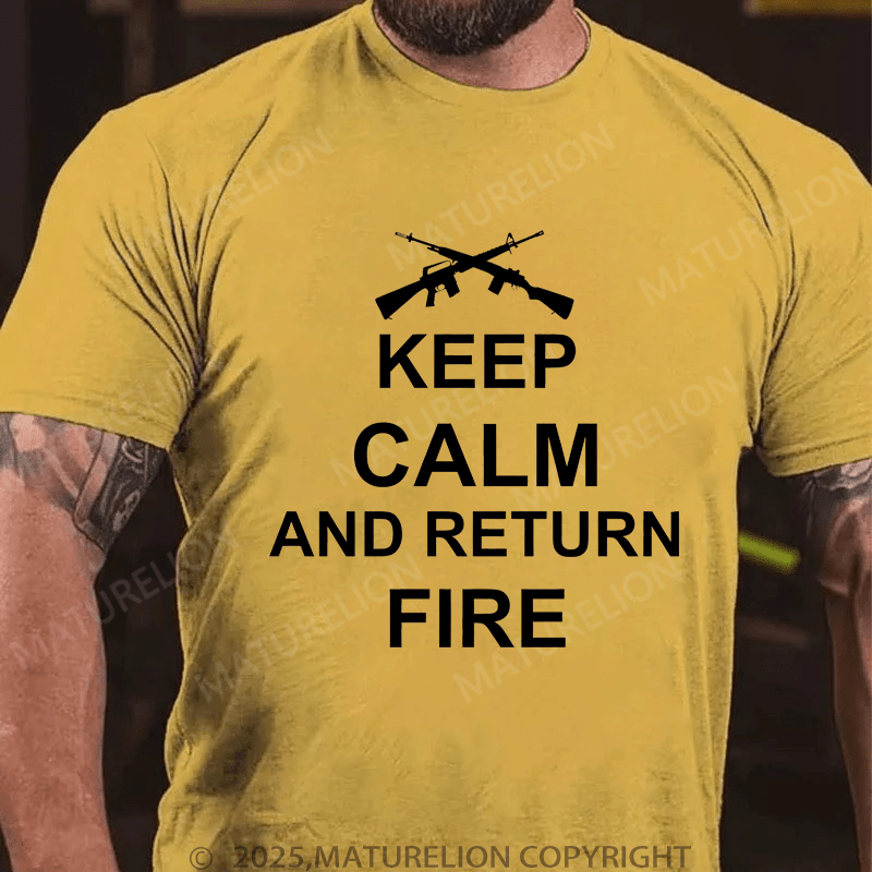 Maturelion Men's T-Shirt Keep Calm And Return Fire T-Shirt (Free Customization)