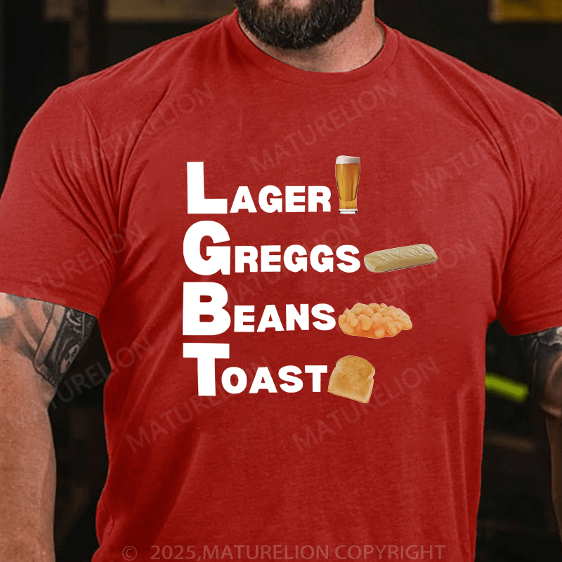 Maturelion Men's T-Shirt Lager, Greggs, Beans, Toast T-Shirt (Free Customization)