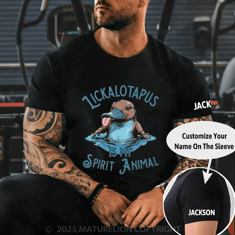 Maturelion Men's T-Shirt Lickalotapus Is My Spirit Animal Meme T-Shirt (Free Customization)