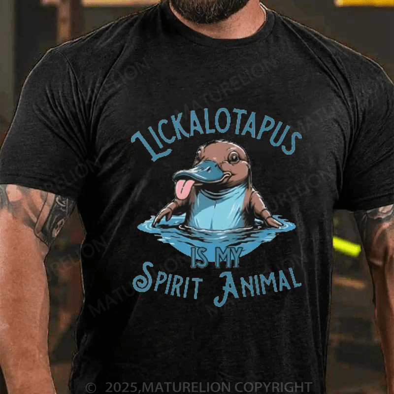 Maturelion Men's T-Shirt Lickalotapus Is My Spirit Animal Meme T-Shirt (Free Customization)